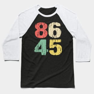 Distressed Retro Vintage 8645 Anti Trump Mens and Womens Baseball T-Shirt